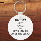 Behalt Calm Lass Rudolph Guide Sleigh Schlüsselanhänger (Vorderseite)