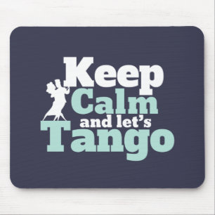 Behalt Calm Let's Tango Funny Ballroom Tanztanz Mousepad