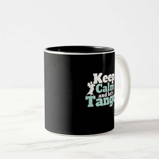 Behalt Calm Let's Tango Funny Ballroom Tanztanz Zweifarbige Tasse (VorderseiteRechts)