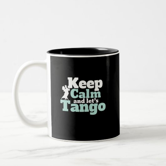Behalt Calm Let's Tango Funny Ballroom Tanztanz Zweifarbige Tasse (Links)