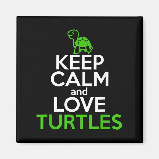 Behalt Calm Liebe Turtles Funny Turtle Lover Zitat Magnet (Vorne)