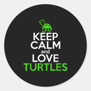 Behalt Calm Liebe Turtles Funny Turtle Lover Zitat Runder Aufkleber