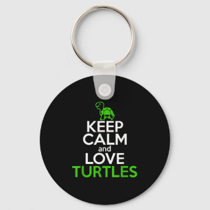 Behalt Calm Liebe Turtles Funny Turtle Lover Zitat Schlüsselanhänger