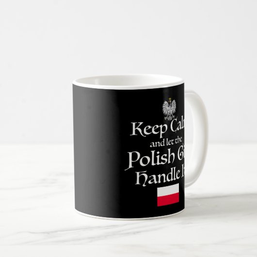Behalt Calm Ließ die polnische Handle in Polen Fla Kaffeetasse (VorderseiteRechts)