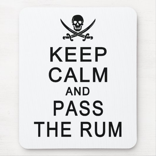 Behalt Calm & Pass Das Rum Mousepad (Vorne)