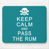 Behalt Calm & Pass Das Rum Mousepad (Vorne)