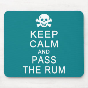 Behalt Calm & Pass Das Rum Mousepad