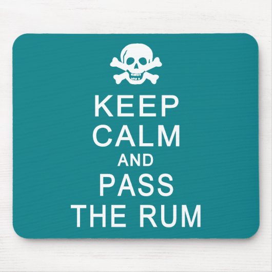 Behalt Calm & Pass Das Rum Mousepad (Vorne)