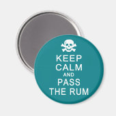 Behalt Calm & Pass den Rum-Magneten Magnet (Vorderseite/Rückseite)