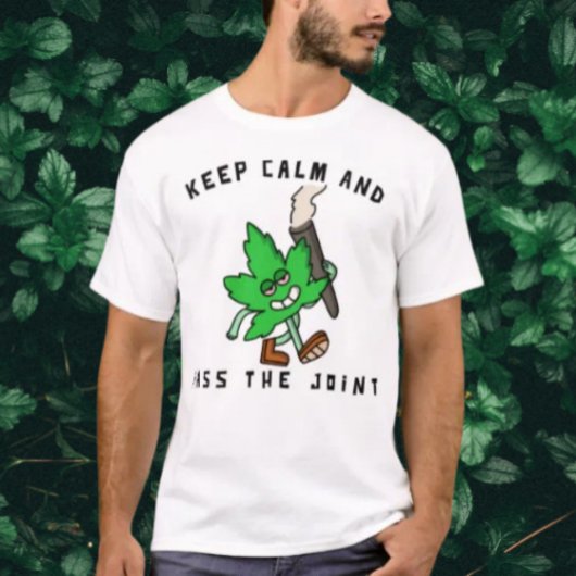 Behalt Calm & Pass Es: Leafy Vibes T-Shirt