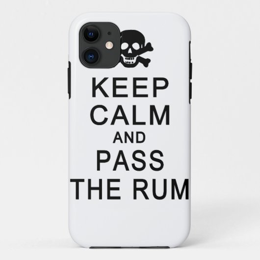 Behalt Calm & Pass The Rum iPhone Case-Mate Hülle (Rückseite)