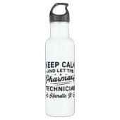 Behalt Calm Pharmacy Technician Funny Pharmacist Edelstahlflasche (Vorderseite)