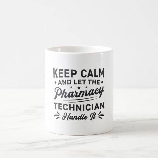 Behalt Calm Pharmacy Technician Funny Pharmacist Kaffeetasse (Mittel)