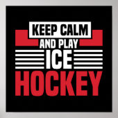 Behalt Calm Play Hockey Poster (Vorne)