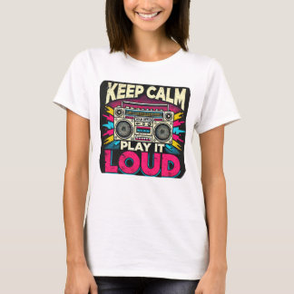 Behalt Calm Play it Loud T-Shirt