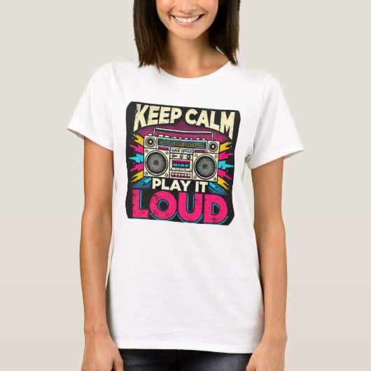 Behalt Calm Play it Loud T-Shirt (Vorderseite)