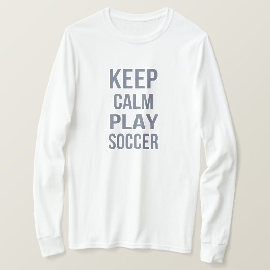 Behalt Calm Play Soccer T-Shirt (Design vorne)