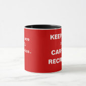 Behalt Calm Recruiting Funny Recruitment Slogan Ge Tasse (Zentrum)