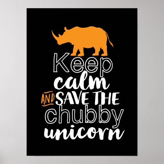Behalt Calm Rette Chubby Unicorn Rhino Tier Poster (Vorne)