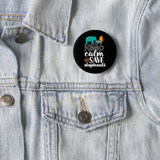 Behalt Calm Rette Elefanten Tier Lover Volunteer Button (Beispiel)