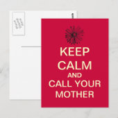 BEHALT CALM Rufen Sie Ihre Mutter Postkarte an (ro (Vorne/Hinten)