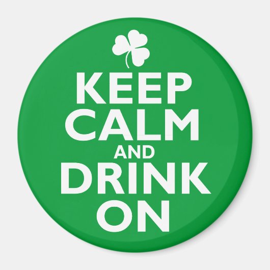 Behalt Calm St Patricks Day Spaß Magnet (Vorne)