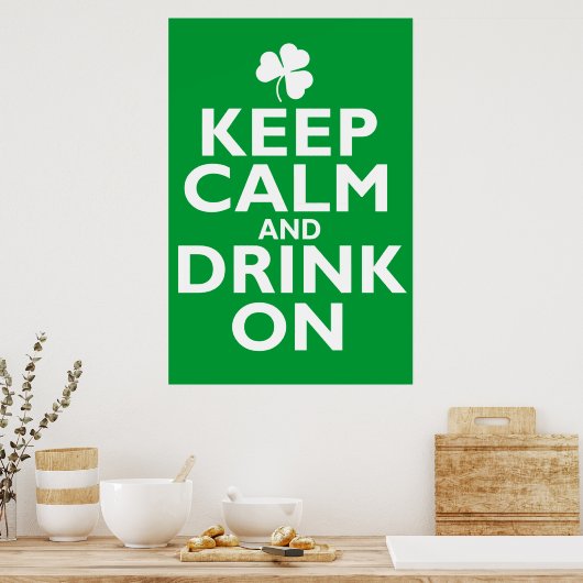 Behalt Calm St Patricks Day Spaß Poster (Küche)
