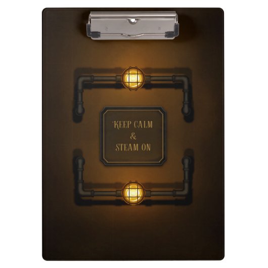 "Behalt Calm & Steam On" Industrial Steampunk Sign Klemmbrett (Vorderseite)
