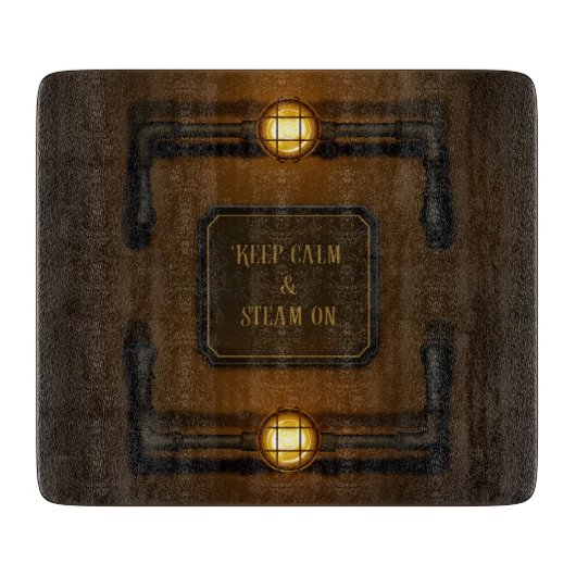"Behalt Calm & Steam On" Industrial Steampunk Sign Schneidebrett (Vorderseite)