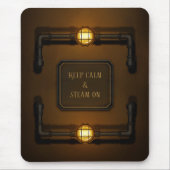 "Behalt Calm & Steam On" Steampunk Industrial Sign Mousepad (Vorne)