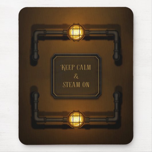"Behalt Calm & Steam On" Steampunk Industrial Sign Mousepad (Vorne)