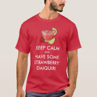 Behalt Calm - Strawberry Daiquiri T - Shirt