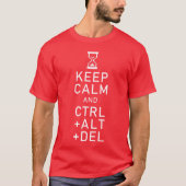 Behalt Calm & STRG + ALT + DEL Funny Programmer Ge T-Shirt (Vorderseite)