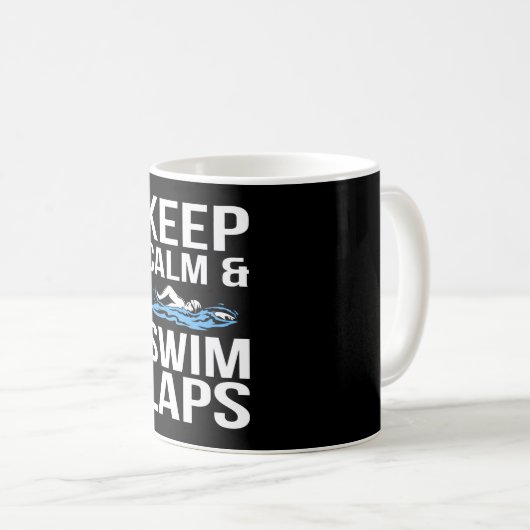 Behalt Calm & Swim Laps Funny Swimmer meme Kaffeetasse (VorderseiteRechts)