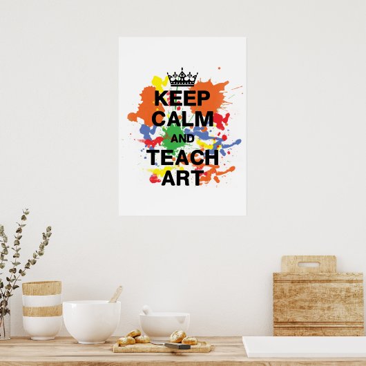 Behalt Calm & Teach Art Poster (Küche)