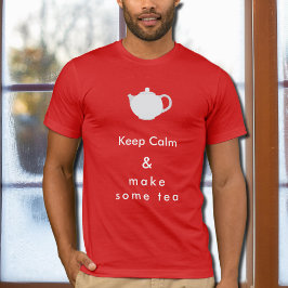 Behalt Calm - Tee T - Shirt machen
