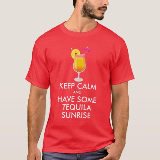 Behalt Calm - Tequila Sunrise T-Shirt (Vorderseite)