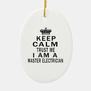 Behalt Calm Trust Me I bin Master Electrician Keramikornament