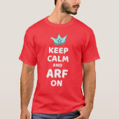 BEHALT CALM und ARF ON TShirt (Vorderseite)