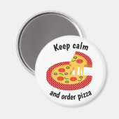 Behalt Calm und bestellen Pizza Magnet (Vorderseite/Rückseite)