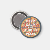 Behalt Calm und bestellen Pizza Magnet (Vorderseite/Rückseite)