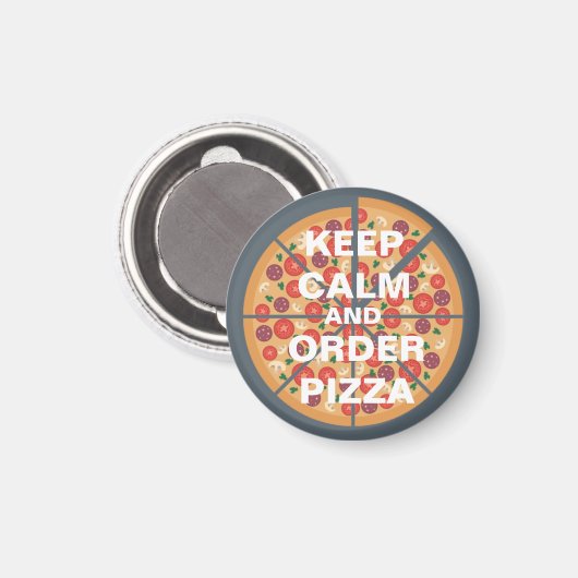 Behalt Calm und bestellen Pizza Magnet (Vorderseite/Rückseite)