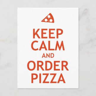 Behalt Calm und bestellen Pizza Postkarte