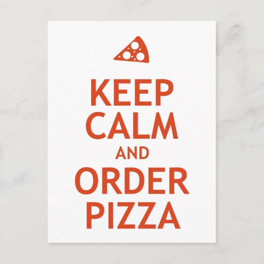 Behalt Calm und bestellen Pizza Postkarte (Vorderseite)