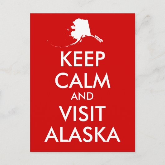 Behalt Calm und Besuch Alaska Postkarte (Vorderseite)