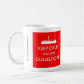 Behalt Calm und Besuch Dusseldorf - - Tasse (Links)