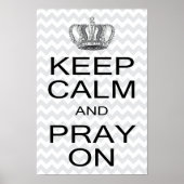 Behalt Calm und bete auf königlichen Erlass Poster (Vorne)