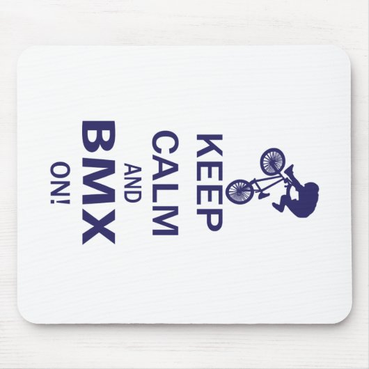 Behalt Calm und BMX ON Mousepad (Vorne)