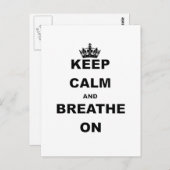 BEHALT CALM UND BREATHE ON.pnng Postkarte (Vorne/Hinten)