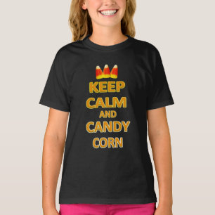 Behalt Calm und Candy Mais Halloween T-Shirt